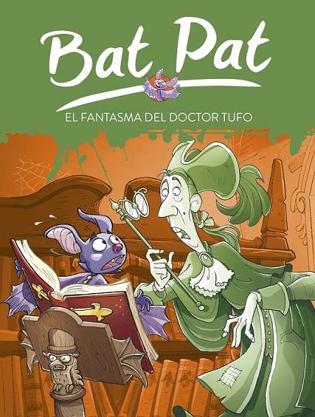 BAT PAT 8. EL FANTASMA DEL DOCTOR TUFO | 9788484415039 | PAVANELLO,ROBERTO