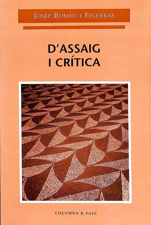 D'ASSAIG I CRÍTICA  (CATALÁN) | 9788486631314 | ROMEU I FIGUERAS, JOSEP