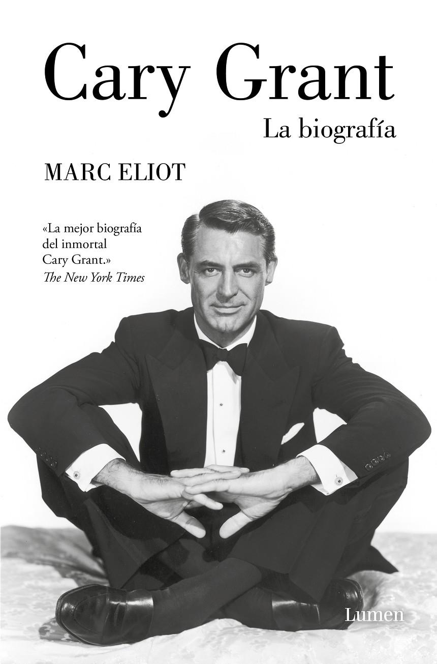 CARY GRANT LA BIOGRAFÍA | ELIOT, MARC