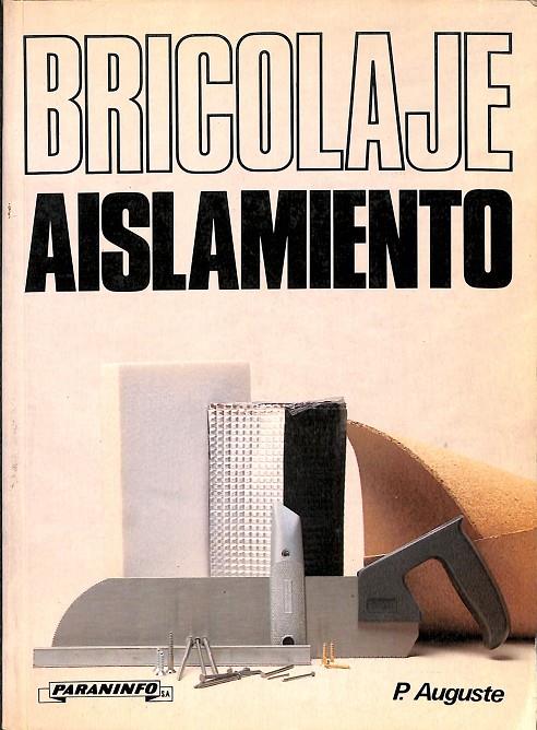 BRICOLAJE AISLAMIENTO | P. AUGUSTE