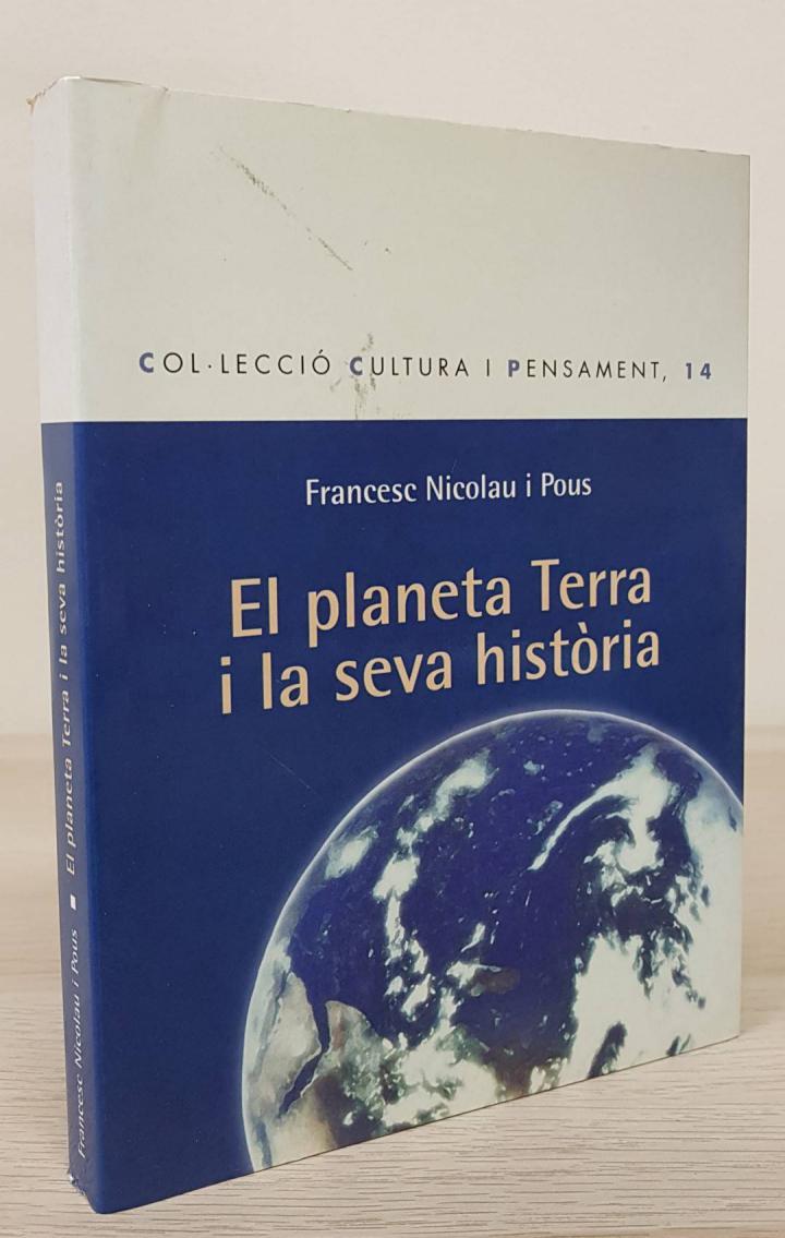 EL PLANETA TERRA I LA SEVA HISTÒRIA (CATALÁN). | 9788482972152 | FRANCESC NICOLAU I POUS
