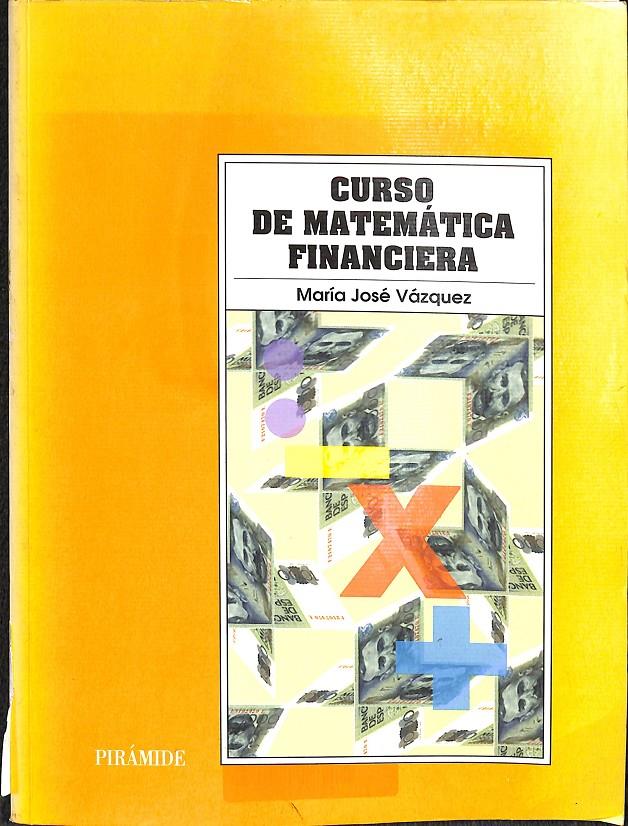 CURSO DE MATEMÁTICA FINANCIERA | 9788436807745 | VÁZQUEZ CUETO, MARÍA JOSÉ