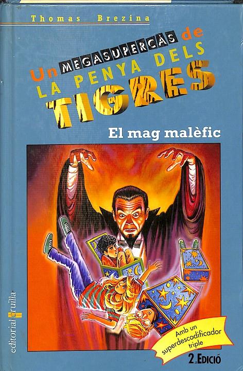 UN MEGASUPERCÀS DE LA PENMYA DELS TIGRES - EL MAG MALEFIC (CATALÁN) | BREZINA, THOMAS