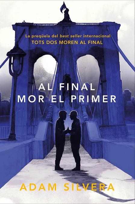 AL FINAL MOR EL PRIMER (CATALÁN) | SILVERA, ADAM