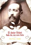 EL DOCTOR ROBERT CADA DIA UNA NOVA LLUITA (CATALÁN) | 9788461270361 | PLANS GIRABAL, PERE
