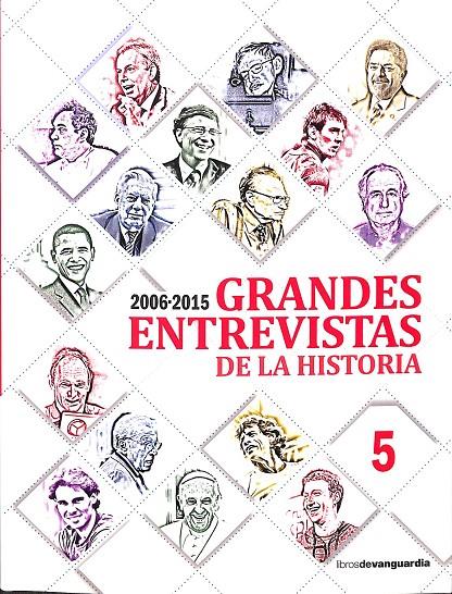 GRANDES ENTREVISTAS DE LA HISTORIA Nº 5 (2006-20159 | V.V.A