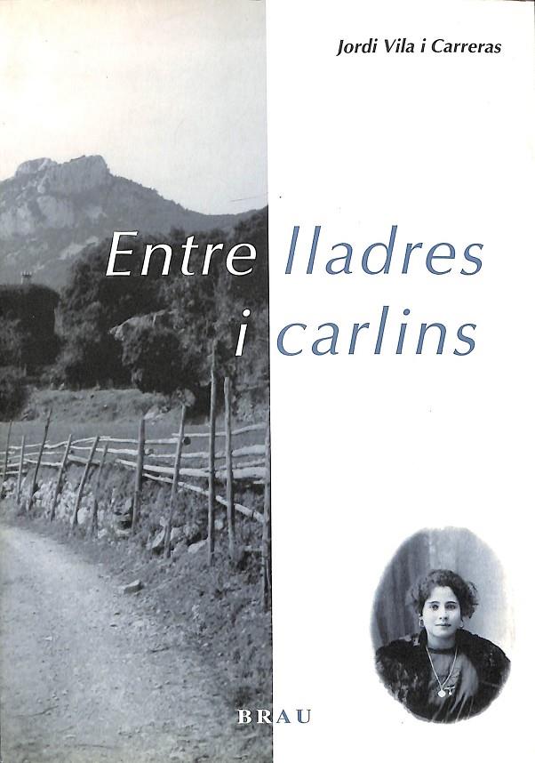 ENTRE LLADRES I CARLINS (CATALÁN) | JORDI VILA