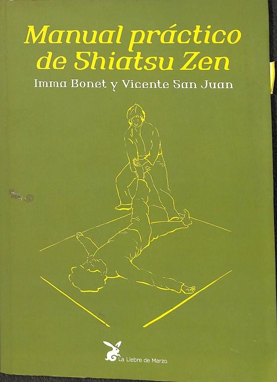 MANUAL PRÁCTICO DE SHIATSU ZEN.  | IMA BONET Y VICENTE SAN JUAN