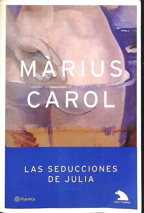 LAS SEDUCIONES DE JULIA | MÀRIUS CAROL
