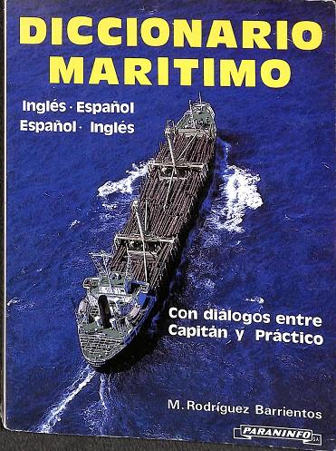 DICCIONARIO MARÍTIMO (INGLÉS ESPAÑOL-ESPAÑOL INGLÉS) | M. RODRÍGUEZ BARRIENTOS