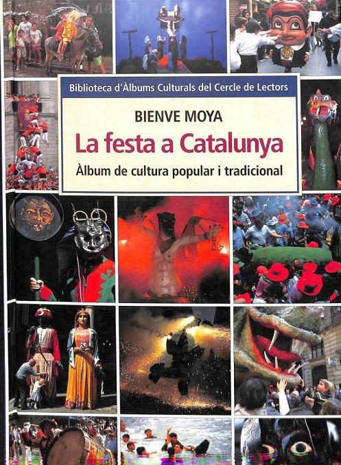 LA FESTA A CATALUNYA: ÀLBUM DE CULTURA POPULAR I TRADICIONAL (CATALÁN). | 9788481090666 | SENSE ESPECIFICAR