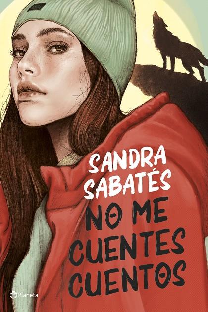 NO ME CUENTES CUENTOS | SABATÉS, SANDRA