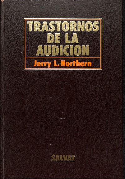 TRASTORNOS DE LA AUDICIÓN | JERRY L. NORTHERN. PH. D