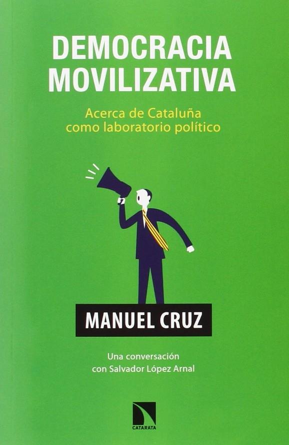 DEMOCRACIA MOVILIZATIVA | 9788483199862 | CRUZ RODRÍGUEZ, MANUEL