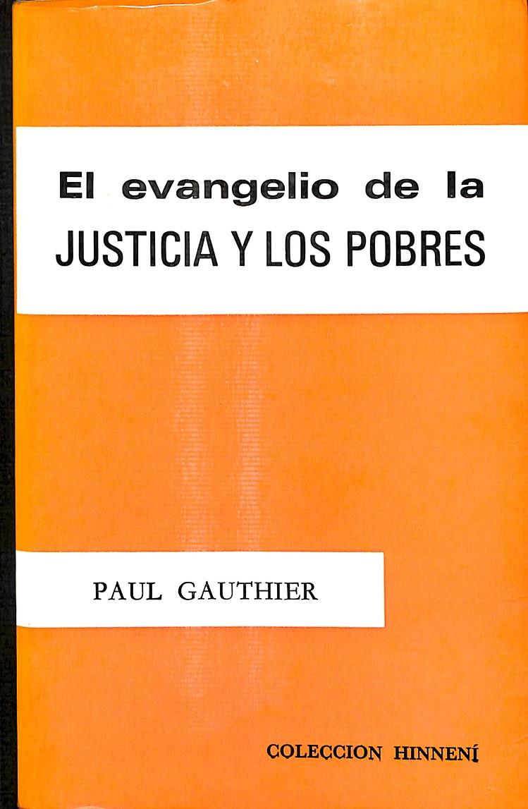 EL EVANGELIO DE LA JUSTICIA Y LOS POBRES | PAUL GAUTHIER