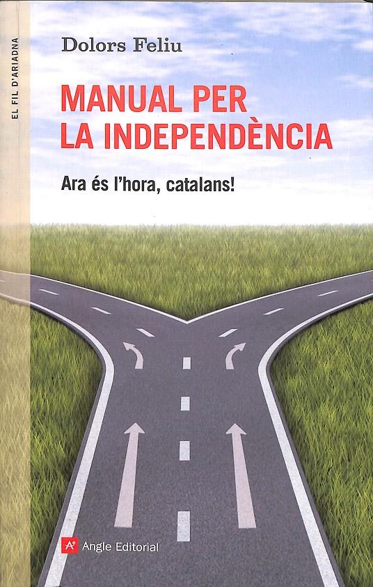 MANUAL PER LA INDEPENDÈNCIA (CATALÁN) | DOLORS FELIU