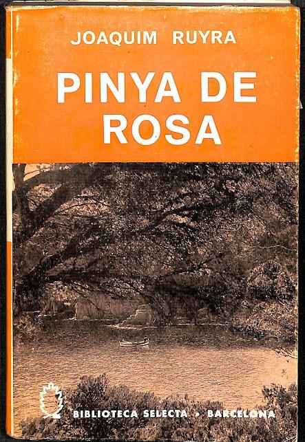 PINYA DE ROSA VOLUM 2 - BIBLIOTECA SELECTA Nº 20 (CATALÁN) | JOAQUIM RUYRA