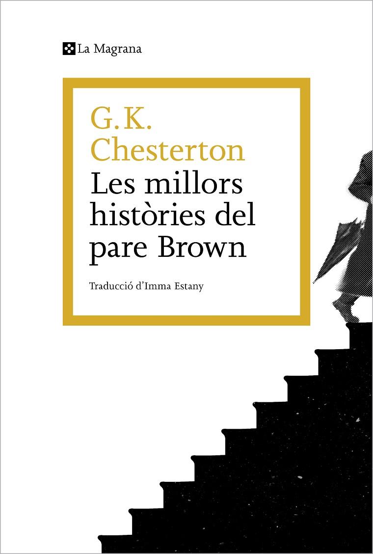 LES MILLORS HISTÒRIES DEL PARE BROWN (CATALÁN) | CHESTERTON, G.K.