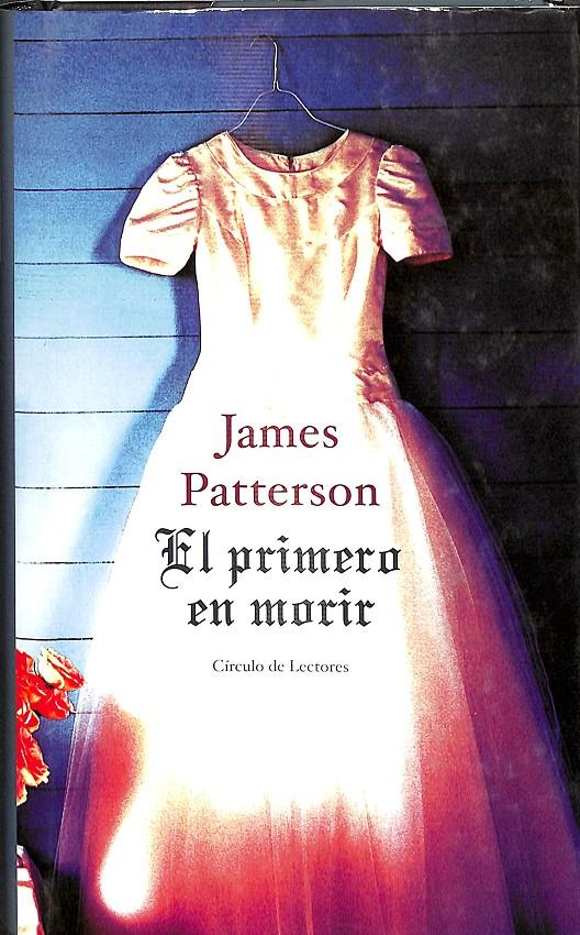 EL PRIMERO EN MORIR | 9788422690634 | JAMES PATTERSON