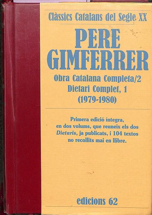 OBRA CATALANA COMPLETA / 2 DIETARI COMPLET, 1 (1979-1980) (CATALÁN) | PERE GIMFERRER