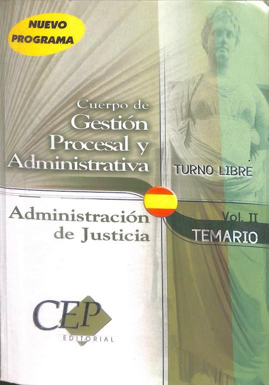 CUERPO DE GESTIÓN PROCESAL Y ADMINISTRATIVA. TEMARIO VOL II | V.V.A