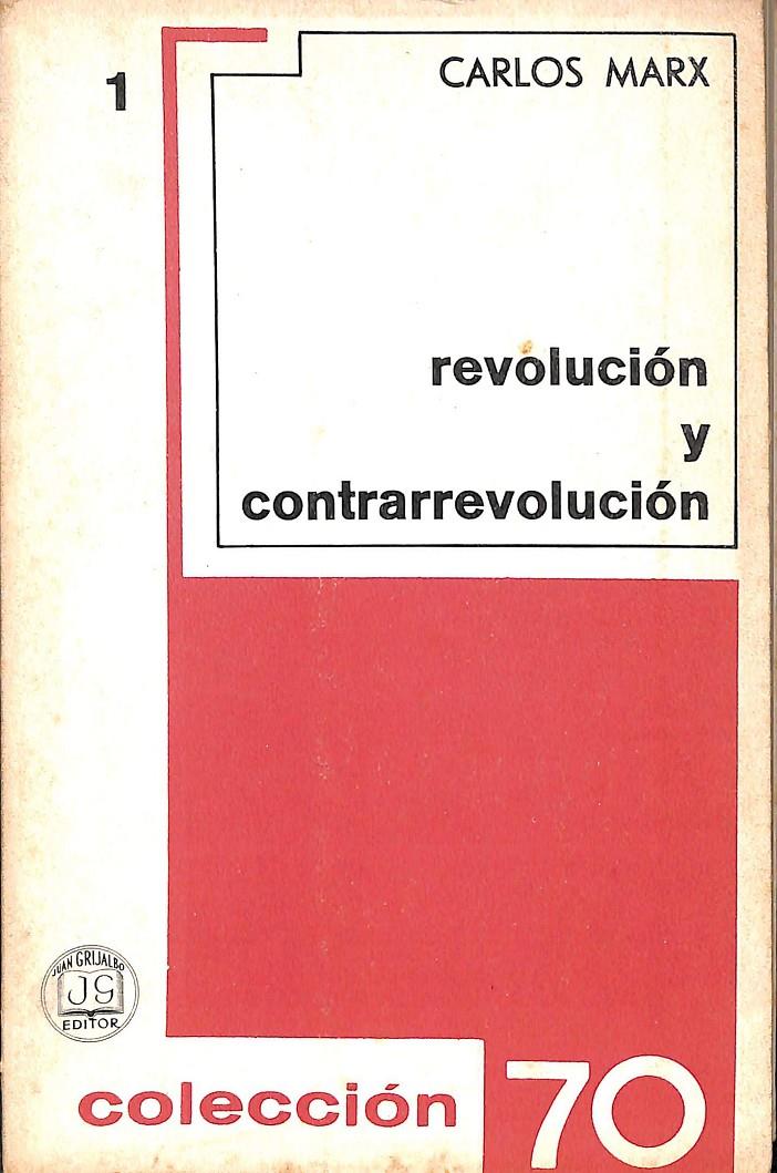 REVOLUCIÓN Y CONTRARREVOLUCIÓN  | CARLOS MARX