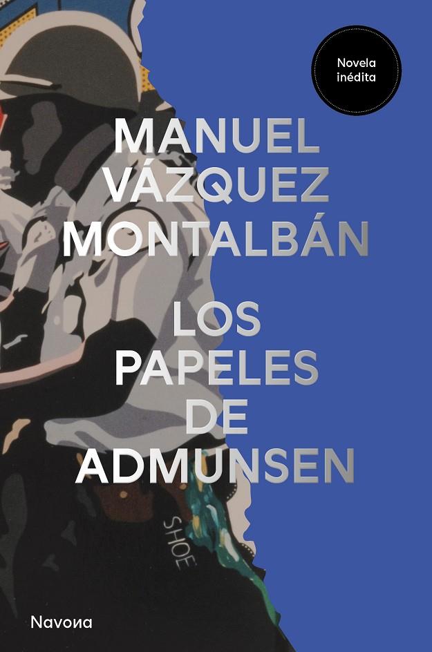 LOS PAPELES DE ADMUNSEN | VÁZQUEZ MONTALBÁN, MANUEL