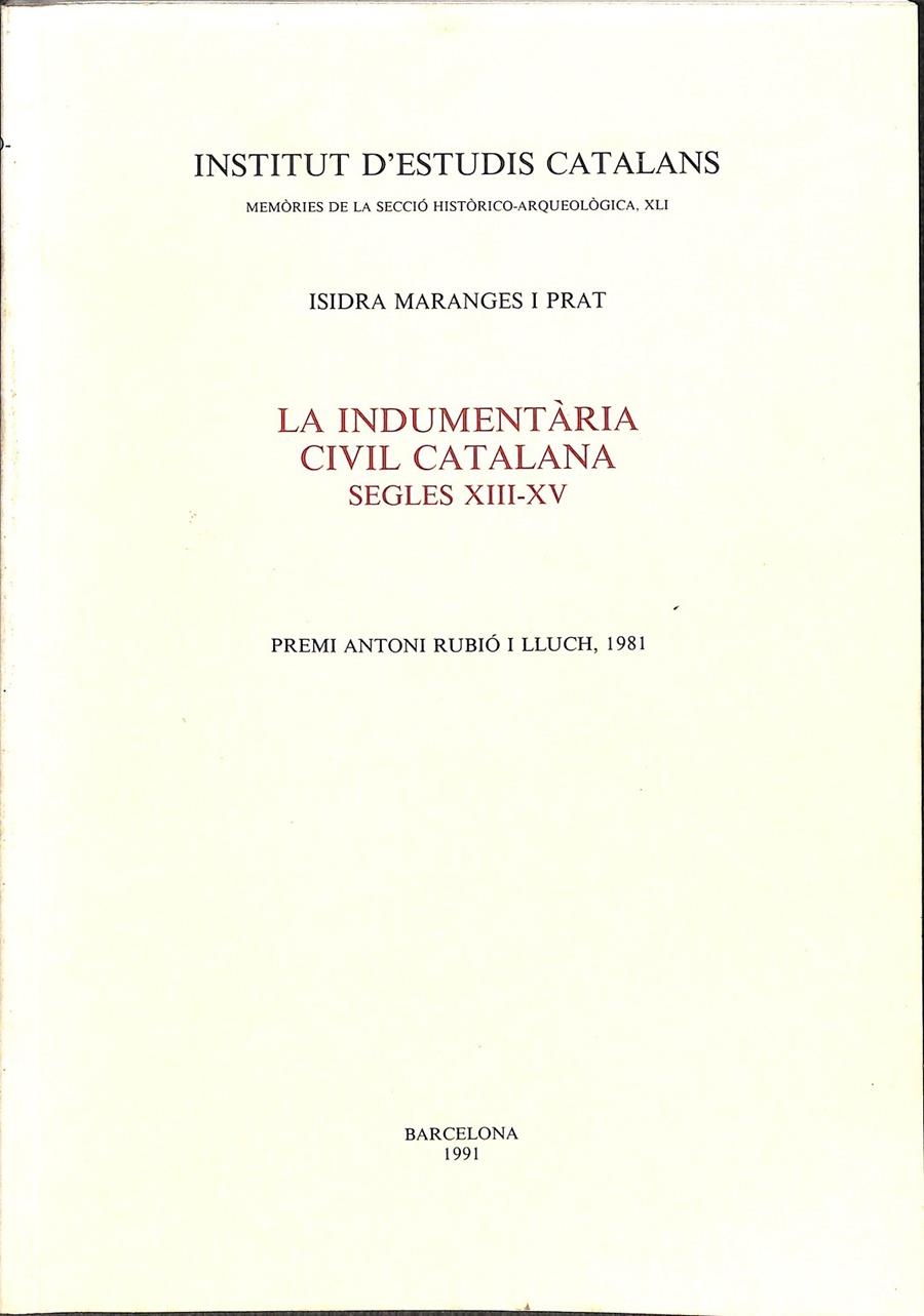 LA INDUMENTÀRIA CIVIL CATALANA (SEGLES XIII, XIV I XV) - (CATALÁN) | 0 | MARANGES PRAT, ISIDRA