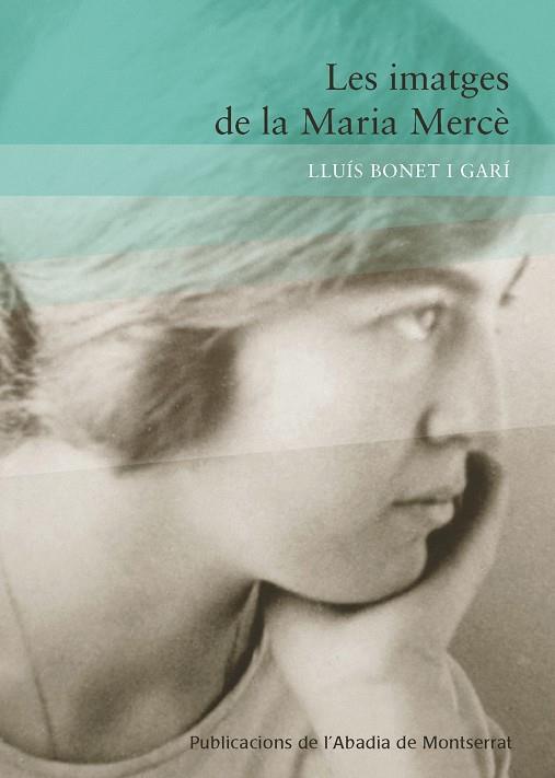 LES IMATGES DE LA MARIA MERCÈ (CATALÁN) | BONET I GARÍ, LLUÍS