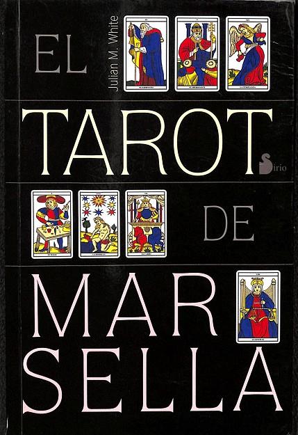 EL TAROT DE MARSELLA | JULIAN M. WHITE