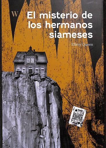 EL MISTERIO DE LOS HERMANOS SIAMESES | QUEEN, ELLERY/HUERTA GOYA, DANIEL