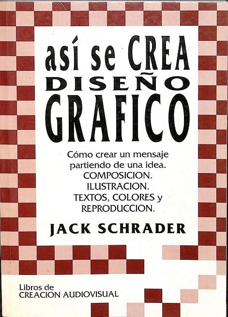 ASÍ SE CREA DISEÑO GRAFICO | JACK SCHRADER