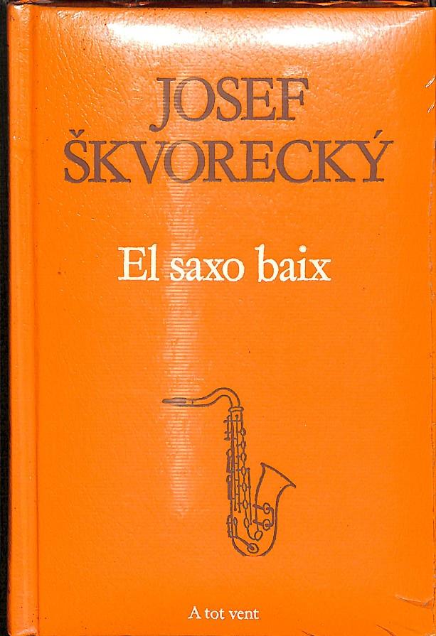 EL SAXO BAIX A TOT VENT Nº268 (PRECINTADO) (CATALÁN)  | JOSEF SKVORECKY