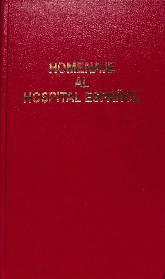 HOMENAJE AL HOSPITAL ESPAÑOL (MONOGRAFIA BEECHAM Nº50) | 9666333635263636