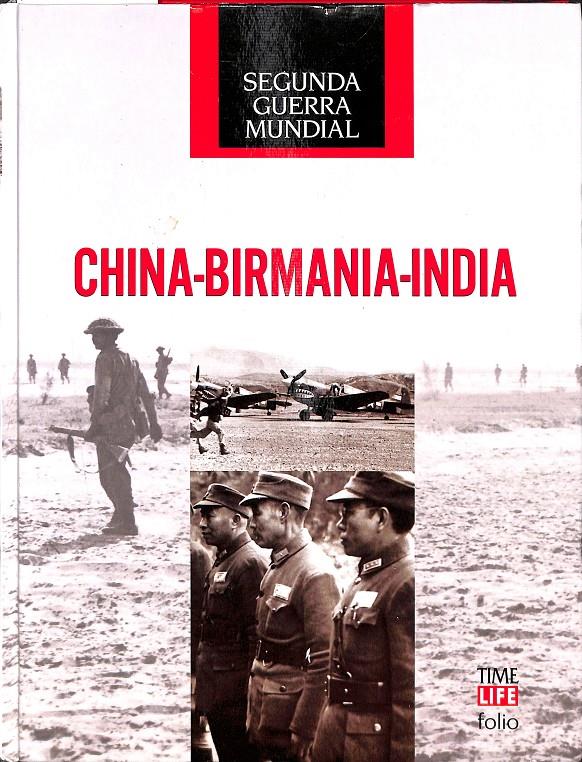 CHINA - BIRMANIA - INDIA / SEGUNDA GUERRA MUNDIAL | 9788441327832 | MOSER, DON