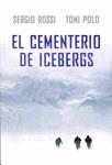 EL CEMENTERIO DE ICEBERGS | 9788401337482 | SERGIO ROSSI / TONI POLO