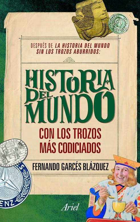 LA HISTORIA DEL MUNDO CON LOS TROZOS MÁS CODICIADOS | GARCÉS BLÁZQUEZ, FERNANDO