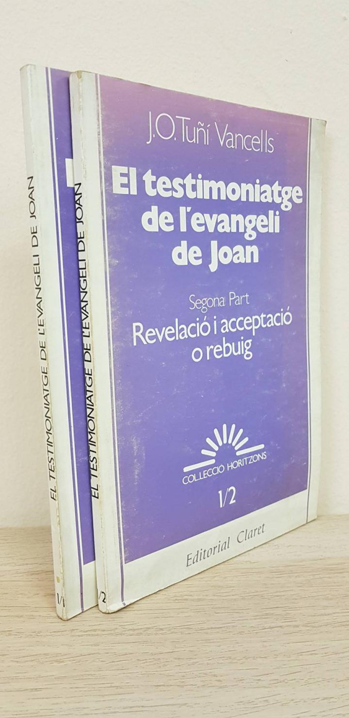 EL TESTIMONIATGE DE L'EVANGELI DE JOAN - PRIMERA I SEGONA PART (CATALÁN) | J. O. TUÑI VANCELLS