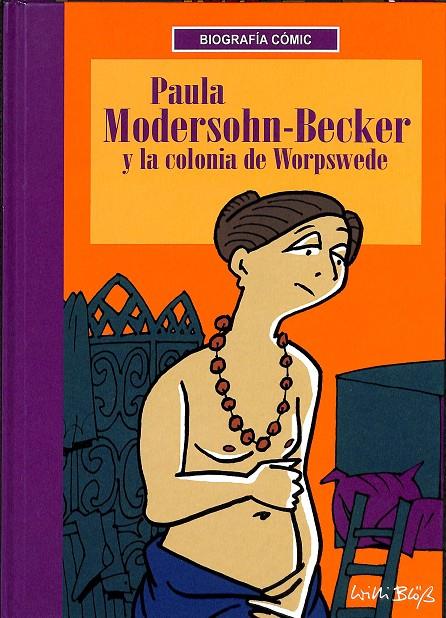 PAULA MODERSOHN-BECKER Y LA COLONIA DE WORPSWEDE | BLÖß/WILLI/LÓPEZ-CAPARRÓS, BEATRIZ
