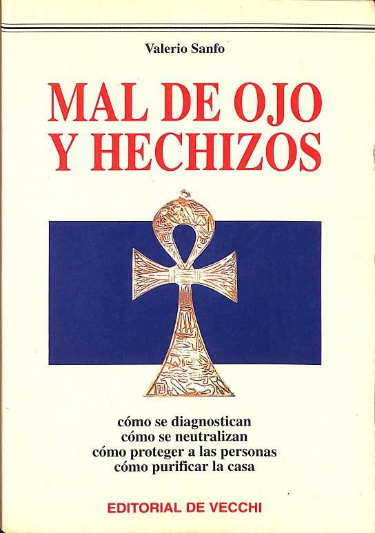 MAL DE OJO Y HECHIZOS | SANFO, VALERIO