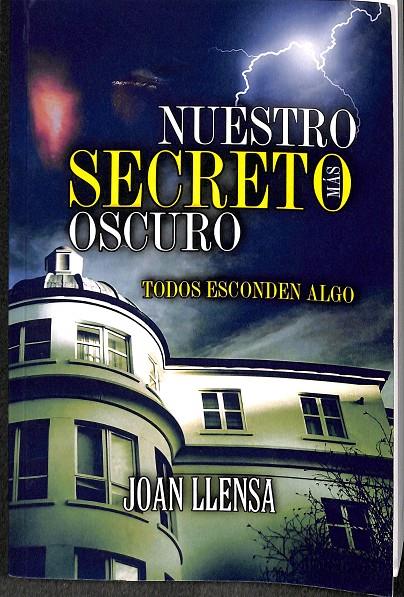 NUESTRO SECRETO OSCURO  | JOAN LLENSA