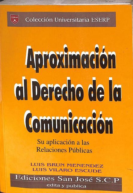 APROXIMACIÓN AL DERECHO DE LA COMUNICACIÓN.  | LUIS BRUN MENENDEZ