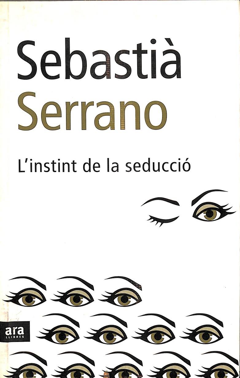 L'INSTINT DE LA SEDUCCIÓ (CATALÁN) | 9788496201323 | SERRANO, SEBASTIÀ