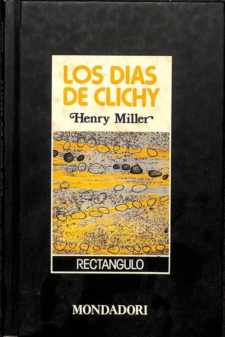 LOS DÍAS TRANQUILOS EN CLICHY | 9788439714002 | HENRY MILLER