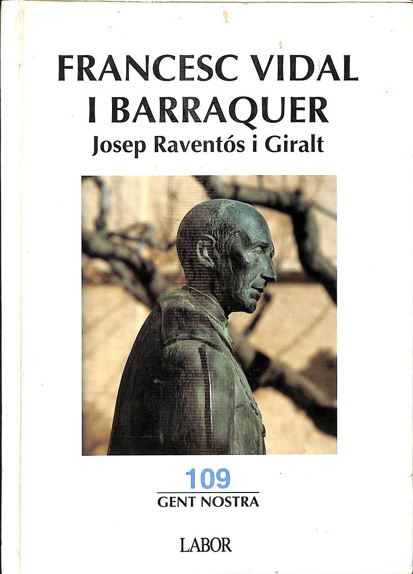 FRANCESC VIDAL I BARRAQUER (CATALÁN) | JOSEP RAVENTÓS I GIRALT