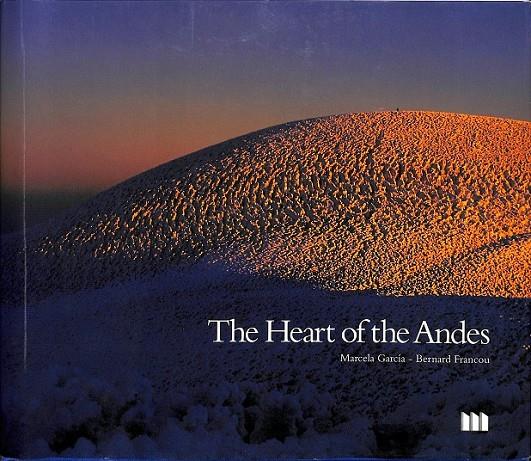 THE HEART OF THE ANDES (INGLÉS) | 9789978570357 | MARCELA GARCIA BERNARD FRANCOU