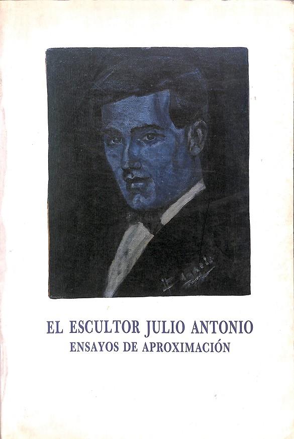 EL ESCULTOR JULIO ANTONIO  | V.V.A