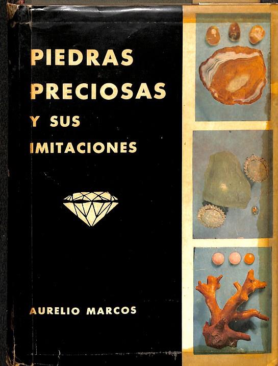 PIEDRAS PRECIOSAS Y SUS IMITACIONES  | AURELIO MARCOS