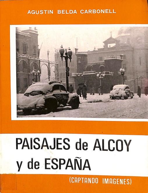 PAISAJES DE ALCOY Y DE ESPAÑA | AGUSTIN BELDA CARBONELL