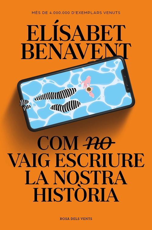 COM (NO) VAIG ESCRIURE LA NOSTRA HISTÒRIA (CATALÁN) | BENAVENT, ELÍSABET